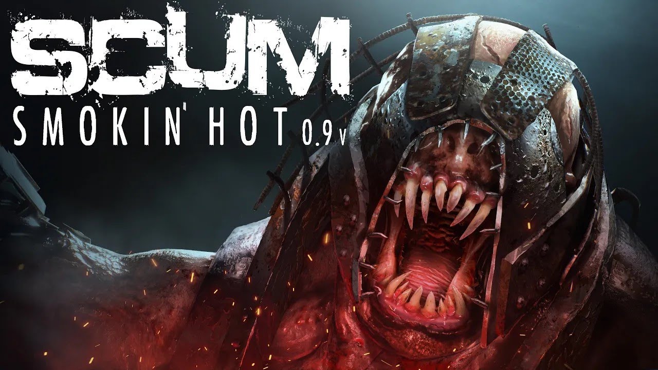 SCUM -  Smokin' Hot v0.9 Trailer