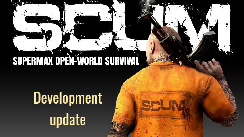 SCUM : Mise à jour du développement #67 – ScumWorld